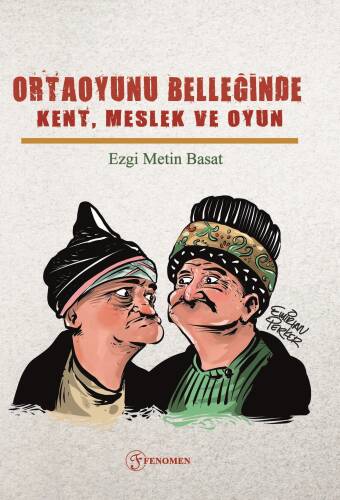 Ortaoyunu Belleğinde Kent, Meslek Ve Oyun - 1