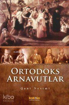 Ortodoks Arnavutlar - 1