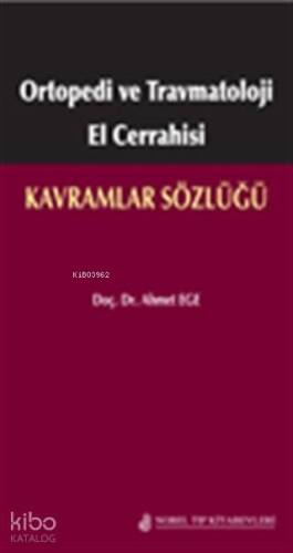 Ortopedi ve Travmatoloji El Cerrahisi: Kavramlar Sözlüğü - 1