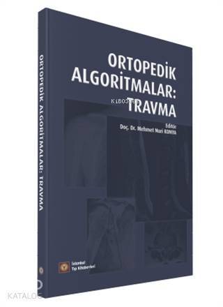 Ortopedik Algoritmalar: Travma - 1