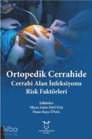 Ortopedik Cerrahide Cerrahi Alan İnfeksiyonu Risk Faktörleri - 1