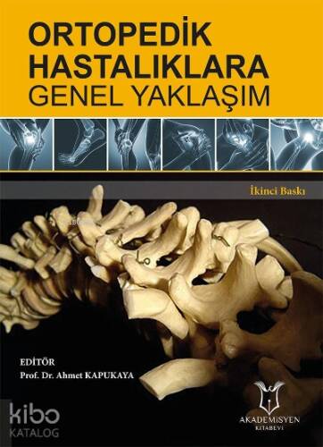 Ortopedik Hastalıklara Genel Yaklaşım - 1