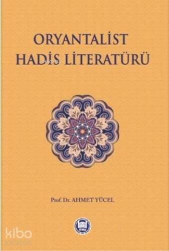 Oryantalist Hadis Literatürü - 1