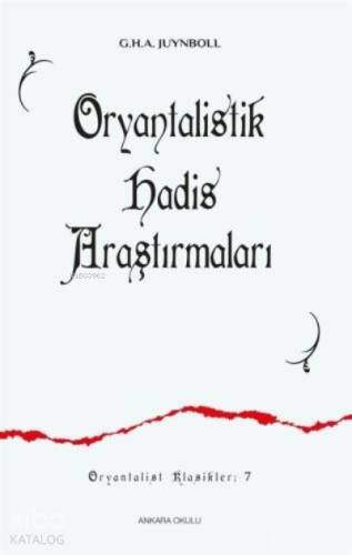 Oryantalistik Hadis Araştırmaları - 1