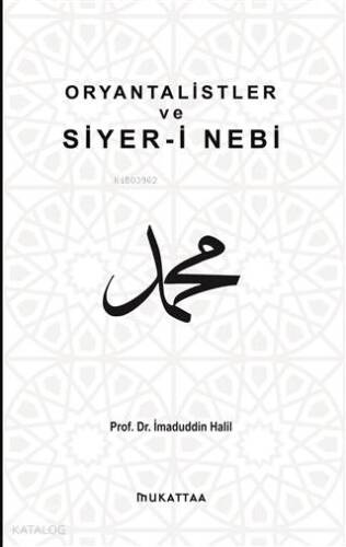 Oryantalistler ve Siyer-i Nebi - 1