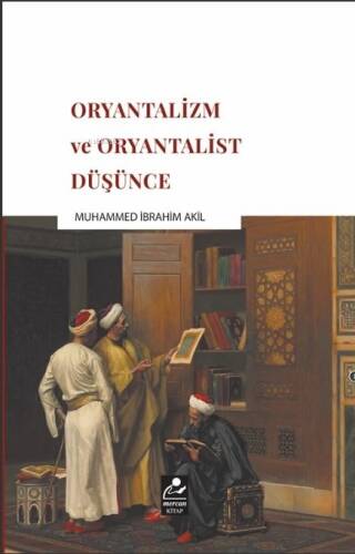 Oryantalizm ve Oryantalist Düşünce - 1