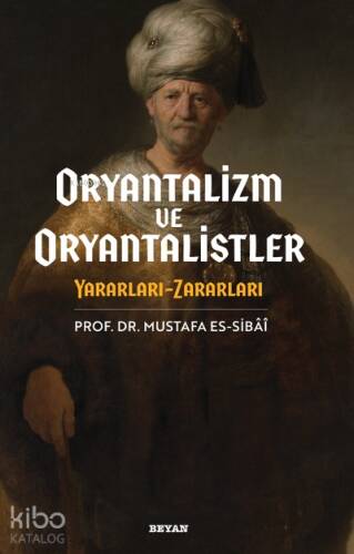 Oryantalizm ve Oryantalistler - 1