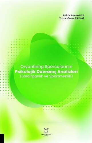 Oryantiring Sporcularının Psikolojik Davranış Analizleri (Saldırganlık ve Sportmenlik) - 1