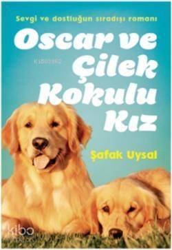 Oscar ve Çilek Kokulu Kız - 1