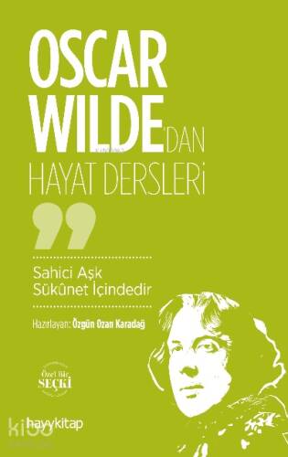 Oscar Wilde’dan Hayat Dersleri - 1