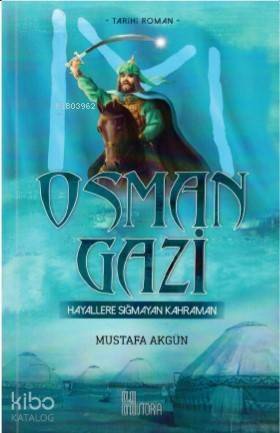 Osman Gazi- Hayallere Sığmayan Kahraman - 1