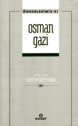 Osman Gazi - Önderlerimiz 41 - 1