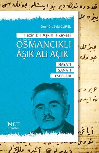 Osmancıklı Aşık Ali Açık: Hayatı - Sanatı - Eserleri - Hazin Bir Aşkın Hikayesi - 1