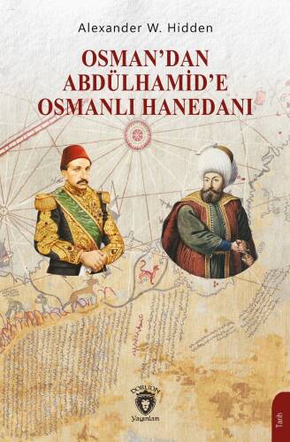 Osmandan Abdülhamid'e Osmanlı Hanedanı - 1