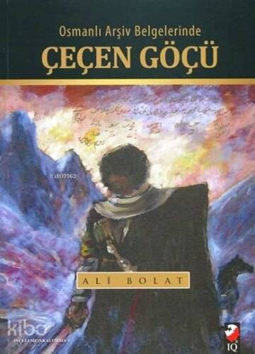 Osmanlı Arşiv Belgelerinde Çeçen Göçü - 1