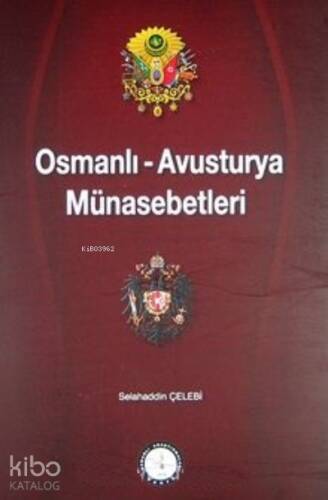 Osmanlı-Avusturya Münasebetleri - 1