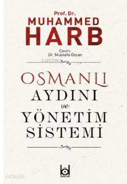 Osmanlı Aydını ve Yönetim Sistemi - 1