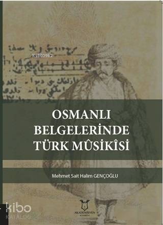 Osmanlı Belgelerinde Türk Musikisi - 1