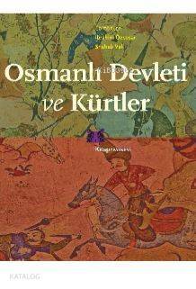 Osmanlı Devleti ve Kürtler - 1