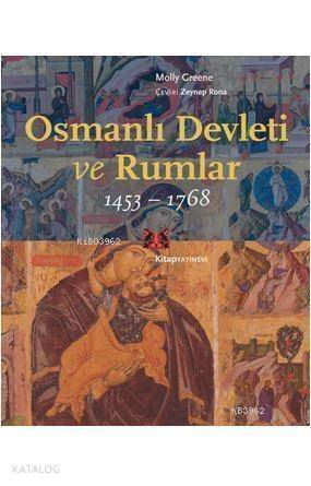 Osmanlı Devleti ve Rumlar 1453-1768 - 1