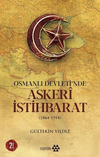 Osmanlı Devleti'nde Askerî İstihbarat; 1864 - 1914 - 1