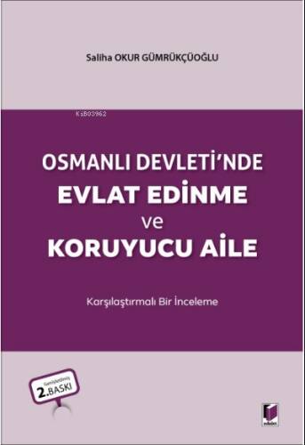 Osmanlı Devleti'nde Evlat Edinme ve Koruyucu Aile - 1