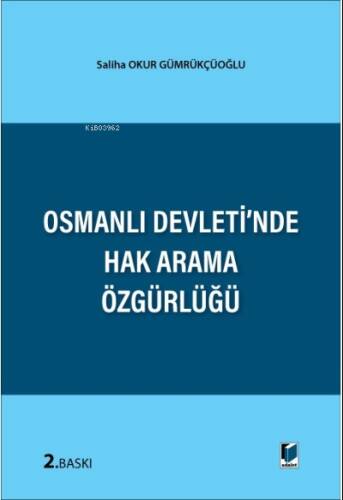 Osmanlı Devleti'nde Hak Arama Özgürlüğü - 1