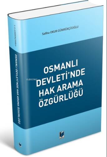 Osmanlı Devleti'nde Hak Arama Özgürlüğü - 1