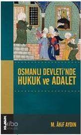 Osmanlı Devleti'nde Hukuk ve Adalet - 1