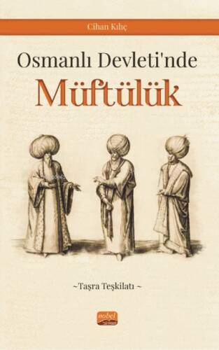 Osmanlı Devleti’nde Müftülük (Taşra Teşkilatı) - 1