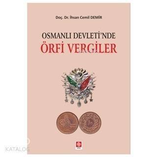 Osmanlı Devleti'nde Örfi Vergiler - 1