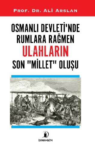 Osmanlı Devlet'inde Rumlara Rağmen Ulahların Son Millet Oluşu - 1