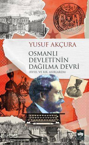 Osmanlı Devleti'nin Dağılma Devri - 1