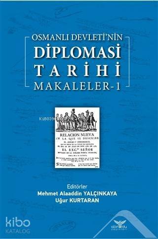 Osmanlı Devleti'nin Diplomasi Tarihi Makaleler-1 - 1