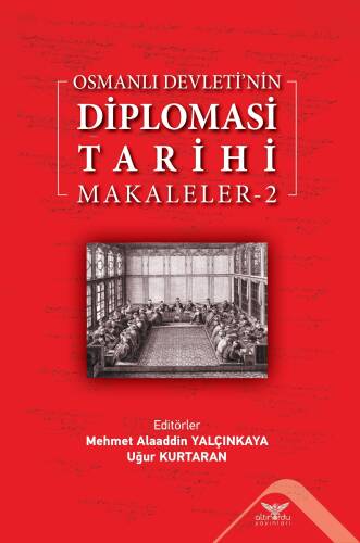 Osmanlı Devleti’nin Diplomasi Tarihi Makaleler-2 - 1