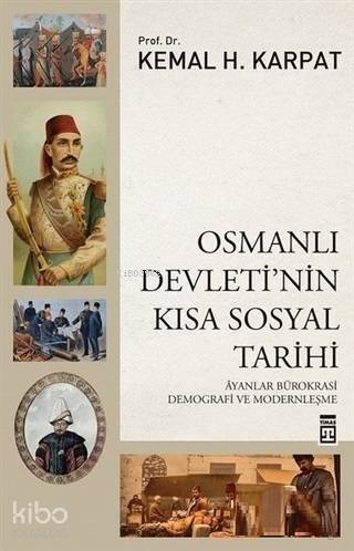 Osmanlı Devleti'nin Kısa Sosyal Tarihi - 1