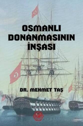 Osmanlı Donanmasının İnşası - 1