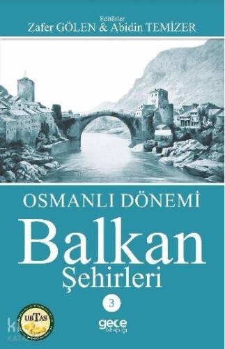 Osmanlı Dönemi Balkan Şehirleri 3 - 1