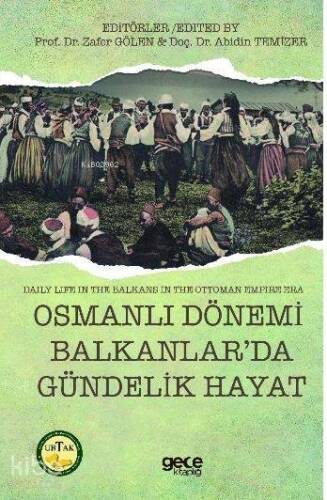 Osmanlı Dönemi Balkanlar'da Gündelik Hayat - 1