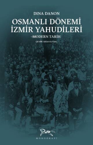 Osmanlı Dönemi İzmir Yahudileri;Modern Tarih - 1