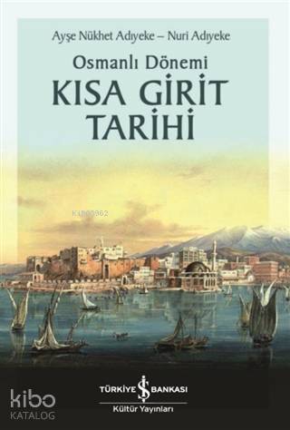 Osmanlı Dönemi Kısa Girit Tarihi - 1