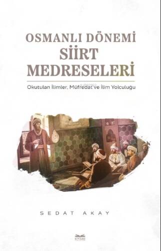 Osmanlı Dönemi Siirt Medreseleri - 1