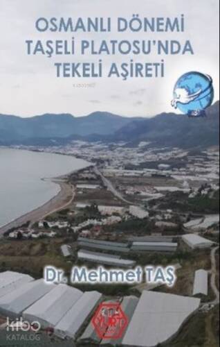 Osmanlı Dönemi Taşeli Platosu’nda Tekeli Aşireti - 1