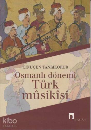 Osmanlı Dönemi Türk Musikisi - 1