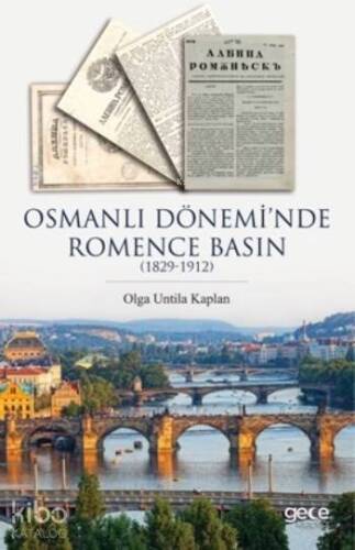 Osmanlı Dönemi'nde Romence Basın; (1829-1912) - 1