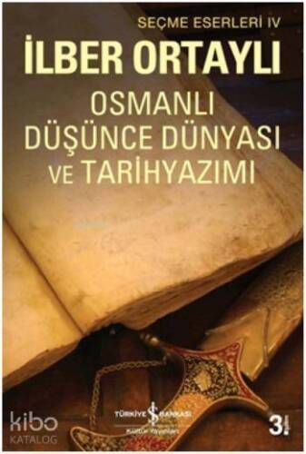 Osmanlı Düşünce Dünyası ve Tarih Yazımı - 1