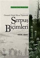 Osmanlı Erkek Mezar Taşlarında Serpuş Biçimleri; Taşlarda Saklı Medeniyet - 1