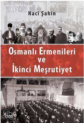 Osmanlı Ermenileri ve İkinci Meşrutiyet - 1