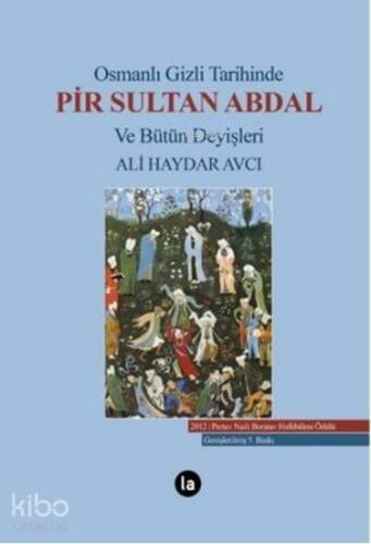 Osmanlı Gizli Tarihinde Pir Sultan Abdal ve Bütün Deyişleri; (Ciltli) - 1