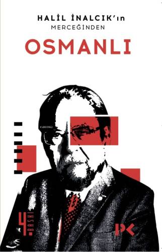 Osmanlı; Halil İnalcık'ın Merceğinden - 1